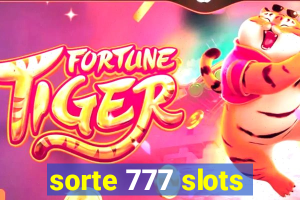 sorte 777 slots